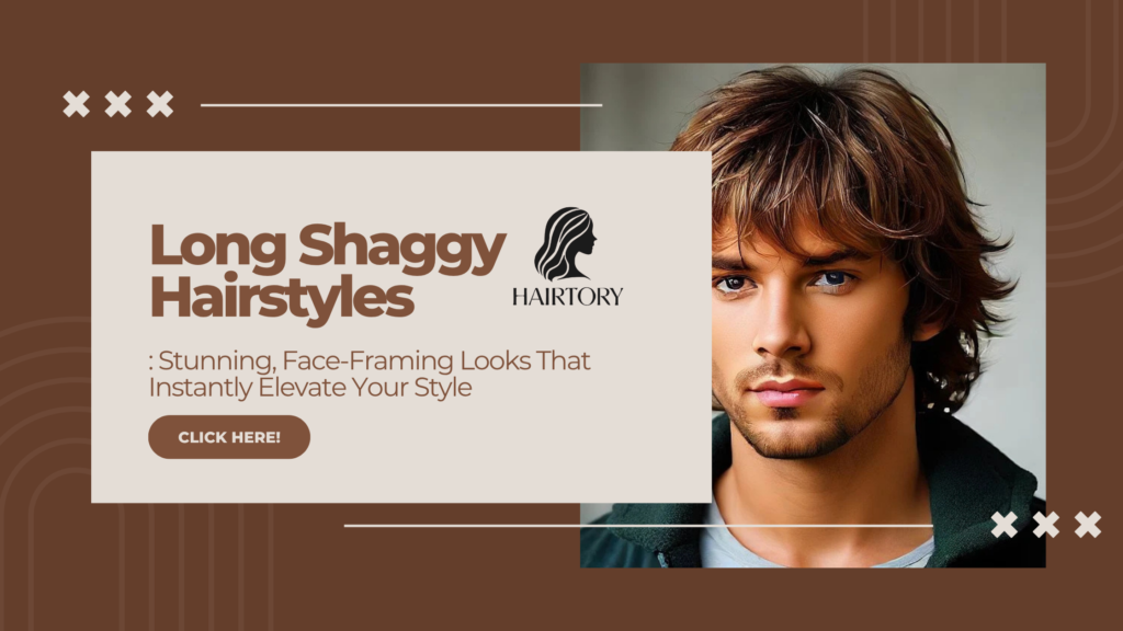 Long Shaggy Hairstyles