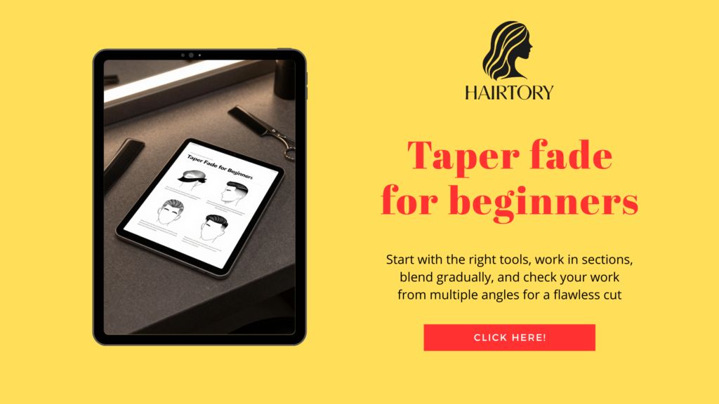 Taper Fade for Beginners: Expert Tips to Nail the Perfect Cut Every Time